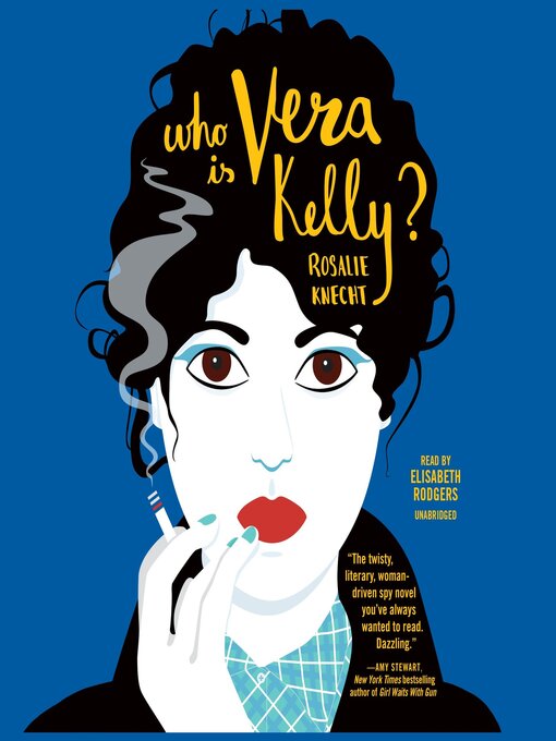 Title details for Who Is Vera Kelly? by Rosalie Knecht - Wait list